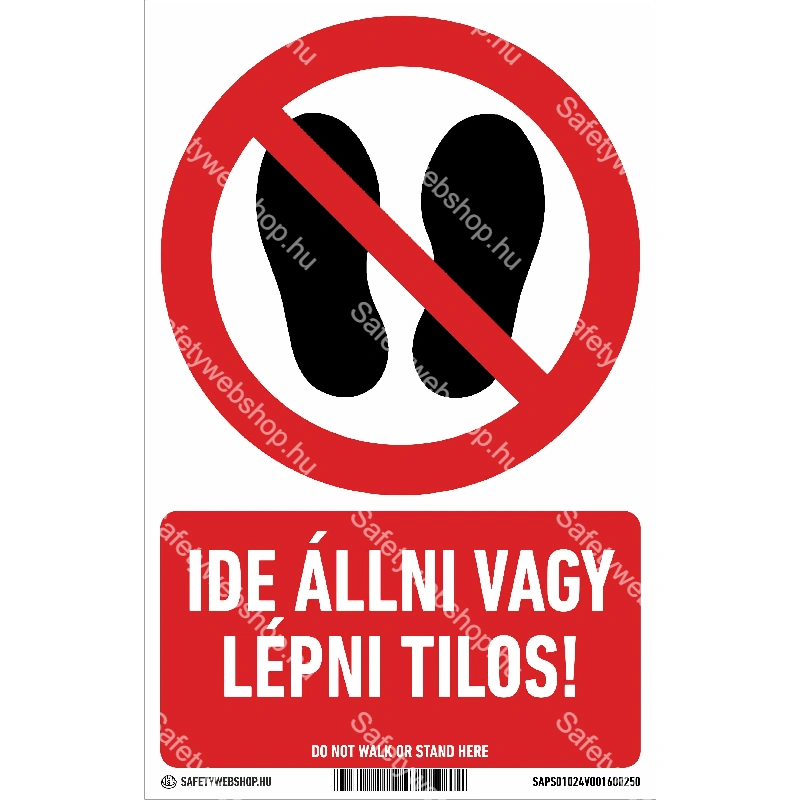 Ide állni, vagy lépni tilos! matrica / tábla (ISO 7010-P024 piktogram + felirat)