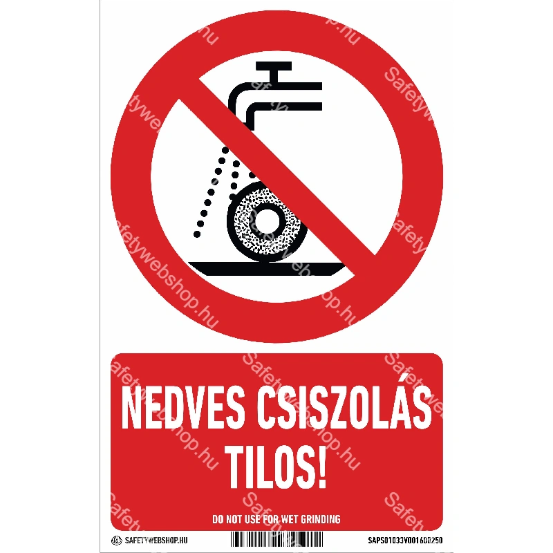Nedves csiszolás tilos! matrica / tábla (ISO 7010-P033 piktogram + felirat)