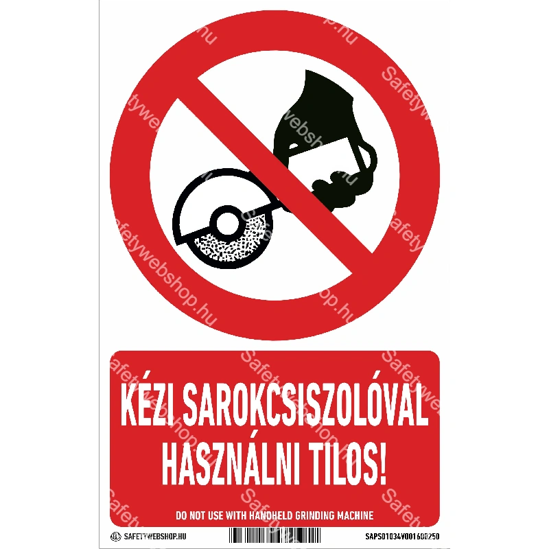 Kézi sarokcsiszolóval használni tilos! matrica / tábla (ISO 7010-P034 piktogram + felirat)