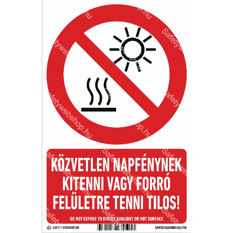 Közvetlen napfénynek kitenni vagy forró felületre tenni tilos! matrica / tábla (ISO 7010-P068 piktogram + felirat)