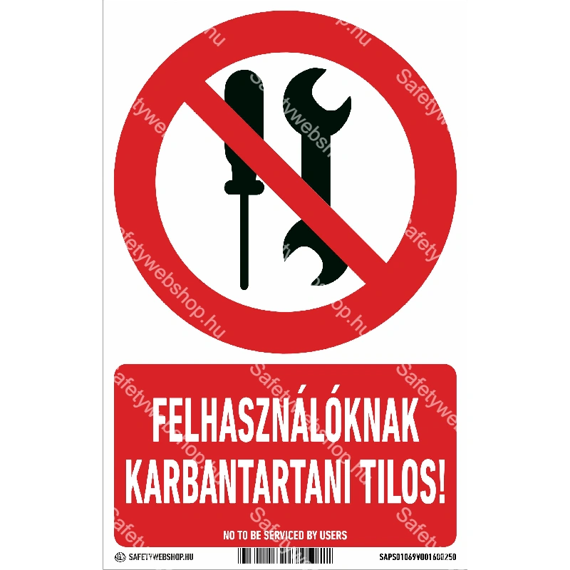 A felhasználók nem karbantarthatják! matrica / tábla (ISO 7010-P069 piktogram + felirat)