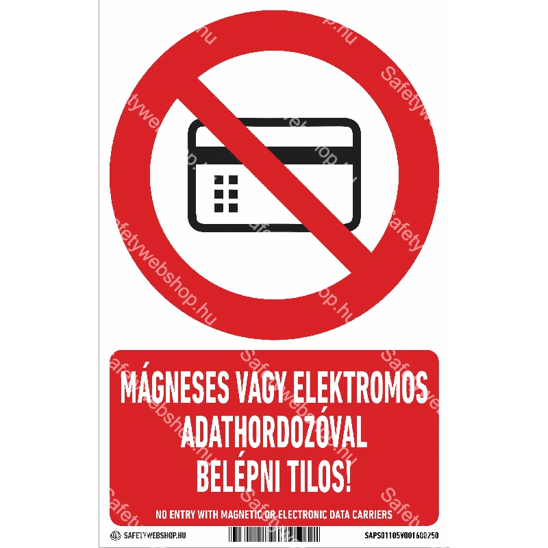 Mágneses vagy elektromos adathordozóval belépni tilos! matrica / tábla (piktogram + felirat)