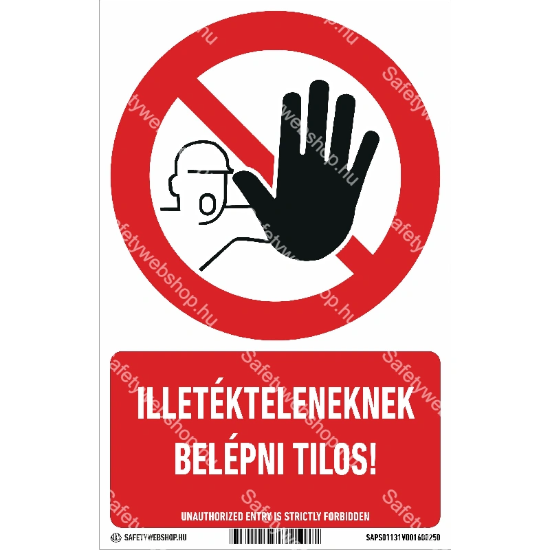 Illetékteleneknek belépni tilos! álló matrica / tábla (piktogram + felirat)