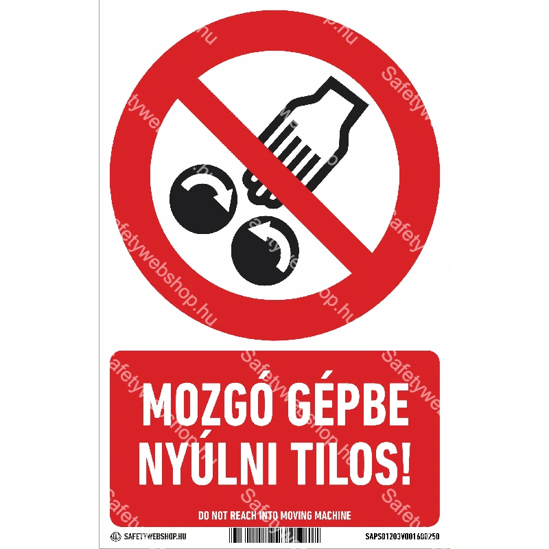 Mozgó gépbe nyúlni tilos! matrica / tábla (piktogram + felirat)