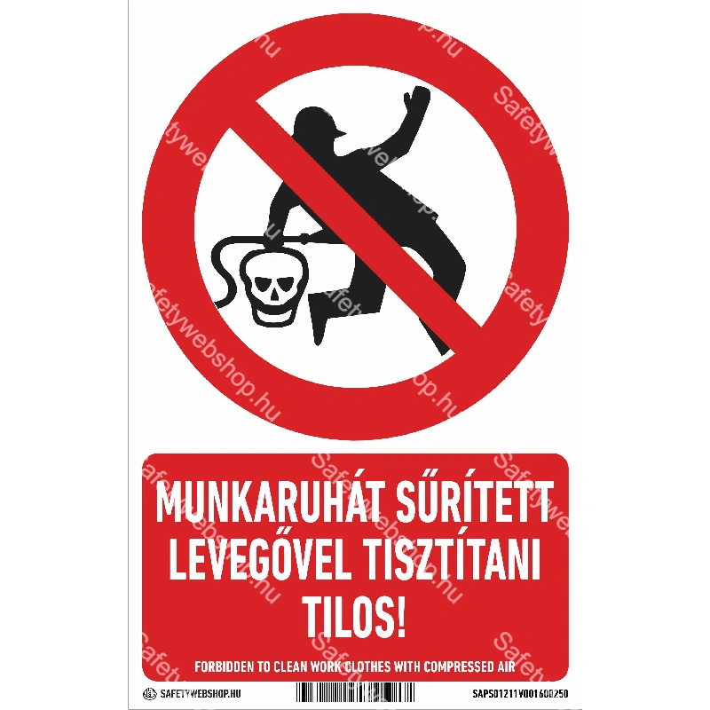 Munkaruhát sűrített levegővel tisztítani tilos! matrica / tábla (piktogram + felirat)