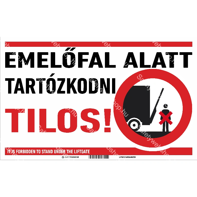 Emelőfal alatt tartózkodni tilos! fekvő matrica / tábla (piktogram + felirat)