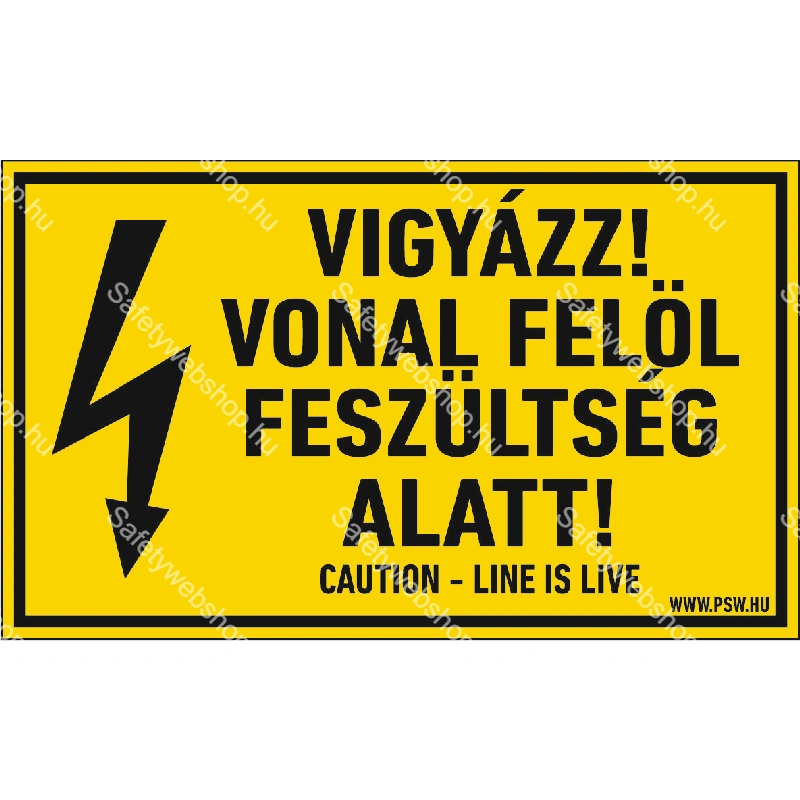 Vigyázz! Vonal felől feszültség alatt! matrica / tábla