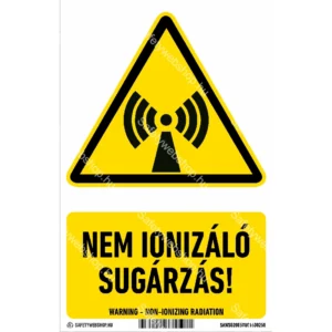 Nem ionizáló sugárzás! matrica / tábla (ISO 7010-W005 piktogram + felirat)