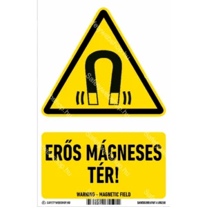 Erős mágneses tér! matrica / tábla (ISO 7010-W006 piktogram + felirat)