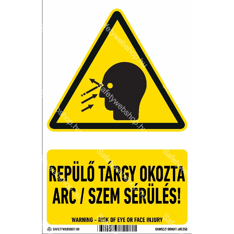 Repülő tárgy okozta arc / szem sérülés! matrica / tábla